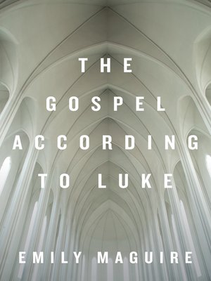 cover image of The Gospel According to Luke